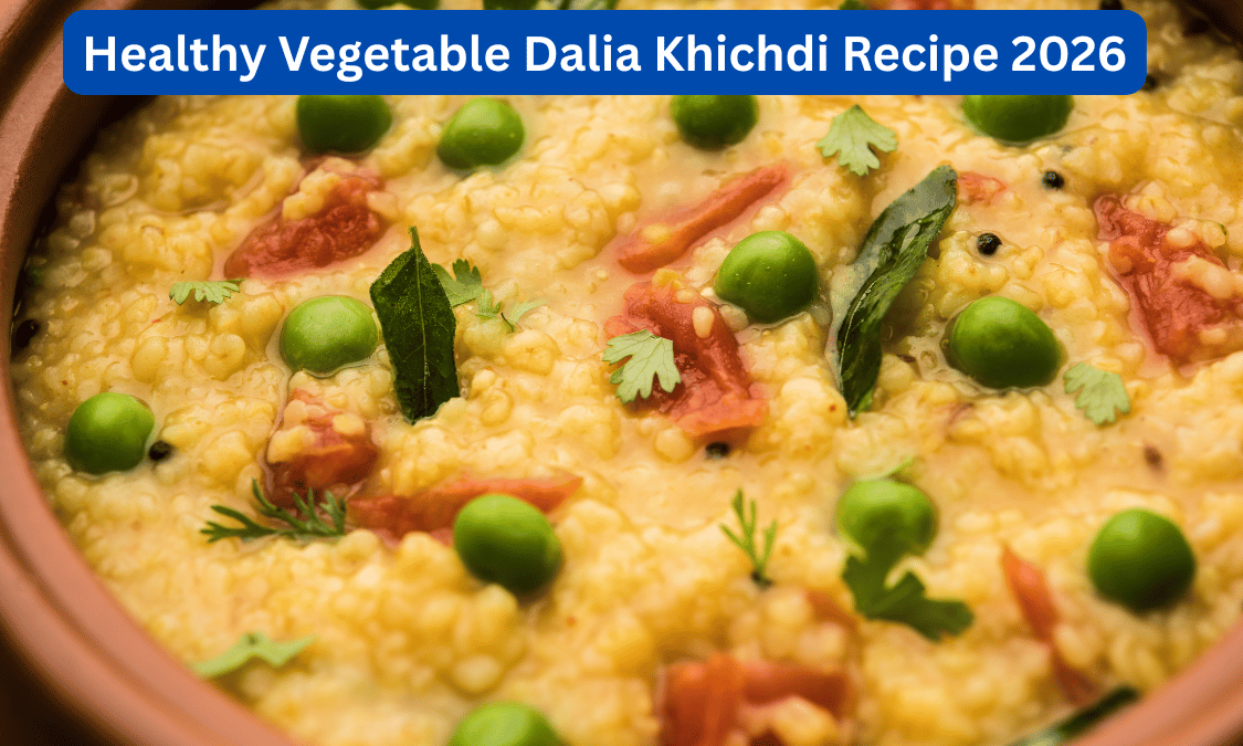 Healthy Vegetable Dalia Khichdi Recipe