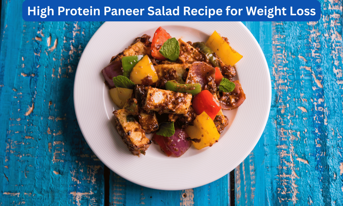 High Protein Paneer Salad Recipe