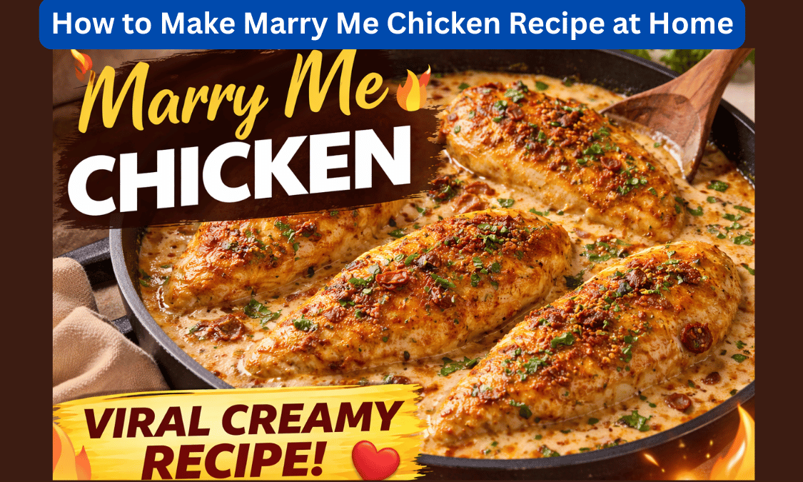 How to Make Marry Me Chicken Recipe at Home