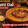 Hyderabadi Khatti Dal Recipe